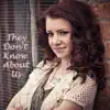 Maddie Wilson - They Don't Know About Us - Single