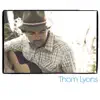 Thom Lyons - Thom Lyons